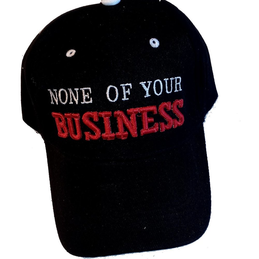 None of Your Business Cap (Black)